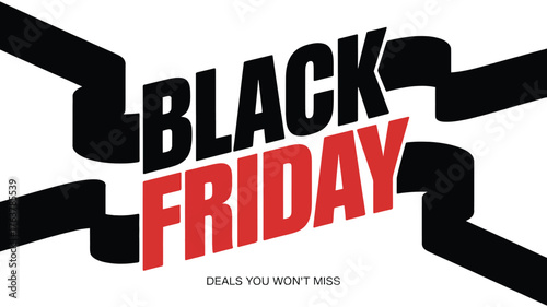Black Friday Sale graphic with bold black and red text, ribbon-like background accents, and “Deals You Won’t Miss” retail promotion tagline