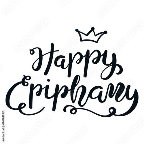 Happy Epiphany hand lettering, handwritten typography isolated on transparent. Hand drawn text, calligraphy. Vector illustration. Epiphany, Three Kings Day seasonal design element, holiday clip art