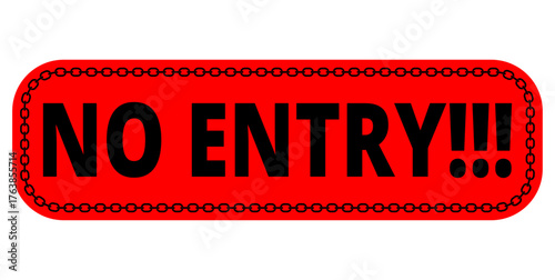 no entry sign with chain border