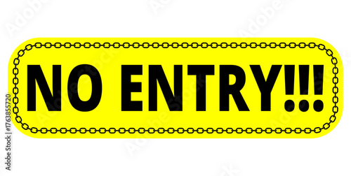 no entry sign with chain border