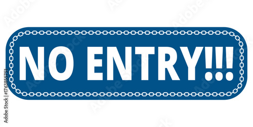 no entry sign with chain border