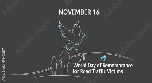 Remembering road traffic victims on November 16th with hope and peace, symbolized by a dove and family, a poignant tribute to loved ones lost on global roads