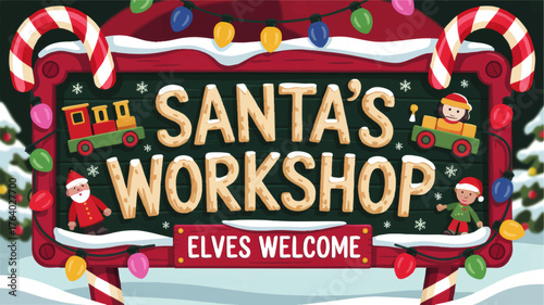 Festive Santa’s Workshop Sign with Christmas Lights, Candy Canes, Elves, Toys, Snow and Holiday Decoration – Cartoon Vector Illustration