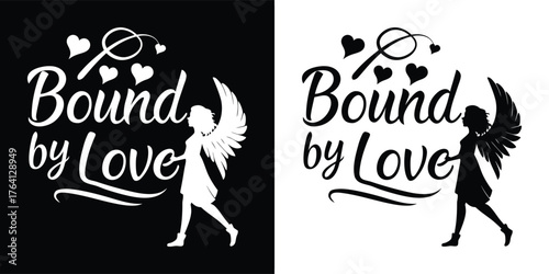Black and white graphic design with the text bound by love and a silhouette of an angel with wings, presented on both black and white backgrounds