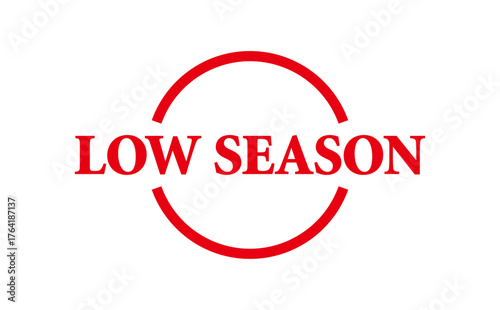 LOW SEASON - Red Rubber Stamp with text LOW SEASON
