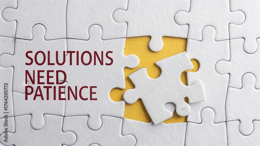 Obraz premium Solutions Require Patience, Puzzle Piece Concept for Problem Solving