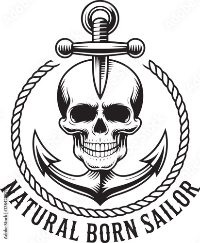 Skull and anchor emblem with rope and text Natural Born Sailor nautical