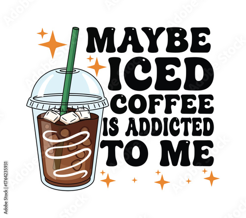 Iced Coffee Addicted To Met