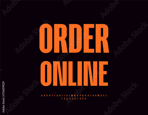 Vector Bright sign Order Online. Typography Modern Font. Classic Digital Alphabet Letters and Numbers set.