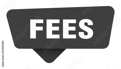 fees black sign isolated on transpatent background. fees sticker