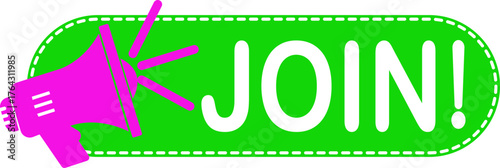Join Banner icon. Hiring employment symbol. Human resources concept. Announcement with loudspeaker bubble icon. Label or tag with loudspeaker. Modern registration sign. Vector illustration.