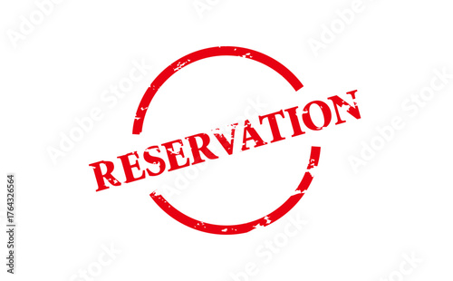 RESERVATION - Red Rubber Stamp With text message RESERVATION
