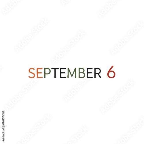 Minimalist typographic design displaying the date September 6 in colorful block letters