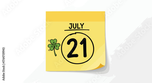 Calendar Reminder Marking July 21st with Lucky Clover Symbolism and Creative Artistic Design on Yellow Sticky Note