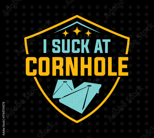 I Suck At Cornhole Svg | Funny T-shirt Design | Backyard Game Vector | Bean Bag Toss Graphic | Cricut Cut File