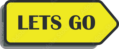 Let's Go Yellow Arrow Call to Action (CTA) Button Icon, Bold Clickable Web and Mobile UI Element