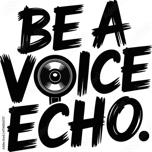 Black brush stroke text B E A V O I C E C H O with speaker graphic be a voice echo typography