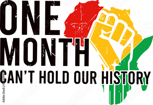 One Month Can’t Hold Our History Svg Png, Juneteenth Svg, Black History Svg, Juneteenth 1865 Svg,African American Juneteenth