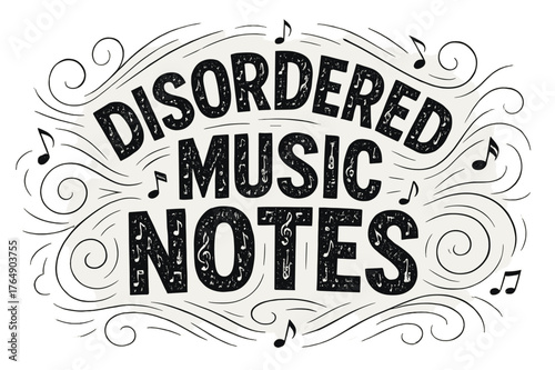 Disordered Music Display. Decorative Display Lettering ? "Disordered Music Notes" with silhouette letters filled with tiny floating notes, clefs, and miniature