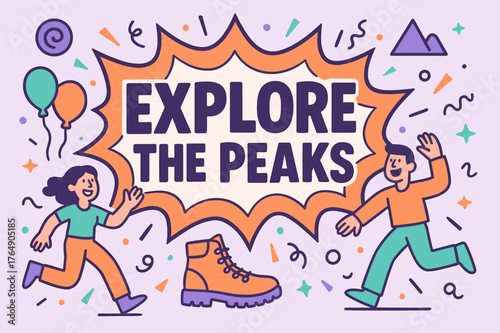 Explore Peaks Adventure. Explore the peaks banner, flat vector illustration, bold oversized text inside comic burst, cartoon characters running and waving,