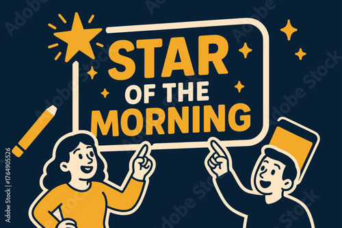 Star of Morning. Star of the Morning banner, flat vector illustration, bold oversized text inside sticker outline banner, cartoon characters pointing upward