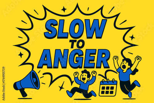 Dynamic Banner Design. Slow to Anger banner, flat vector illustration, bold oversized text inside comic burst banner, cartoon characters jumping and shouting