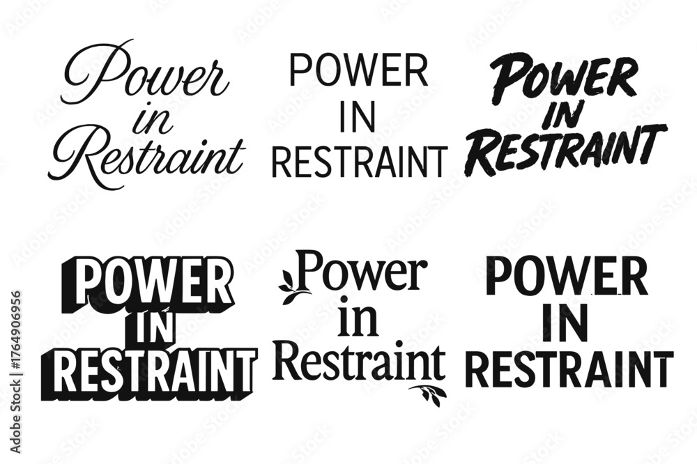 Obraz premium Harmonious Lettering Variations. Power in Restraint. Set lettering. harmonious lettering variations of the same emblematic concept, each with different