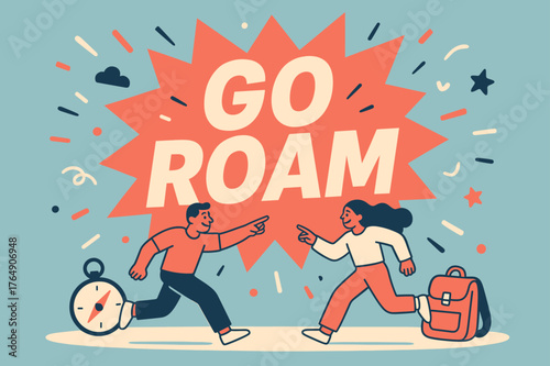 Go Roam Adventure. Go roam banner, flat vector illustration, bold oversized text inside splash explosion, cartoon characters running and pointing, compass and