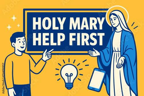Holy Mary Banner. Holy Mary Help First banner, flat vector illustration, bold oversized text inside rectangular frame banner, cartoon characters standing and