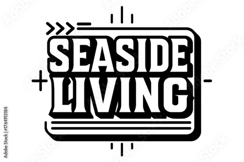 Seaside Geometric Typography. Seaside Living ? bold block geometric lettering; thick uppercase with geometric serifs, heavy outer outline, strong cast shadow;