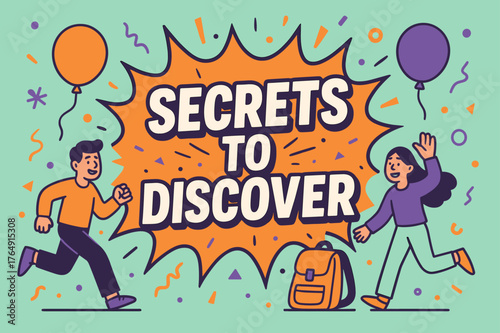 Discover Hidden Secrets. Secrets to discover banner, flat vector illustration, bold oversized text inside comic burst, cartoon characters running and waving,