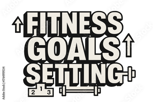 Fitness Goals Design. Bold Block Lettering ? "Fitness Goals Setting" in massive bold geometric letters, stacked block composition, heavy outlines with subtle