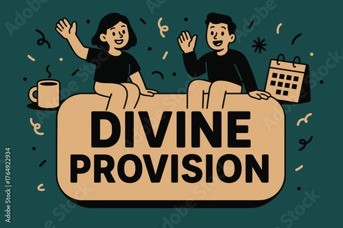 Divine Provision Banner. Divine Provision banner, flat vector illustration, bold oversized text inside rounded blob banner, cartoon characters sitting and