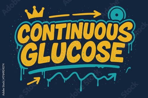 Graffiti Glucose Art. Continuous Glucose ? Graffiti Simplified; lettering: thick bubble/block, tilted; effects: dripping outlines, flat spray fills;