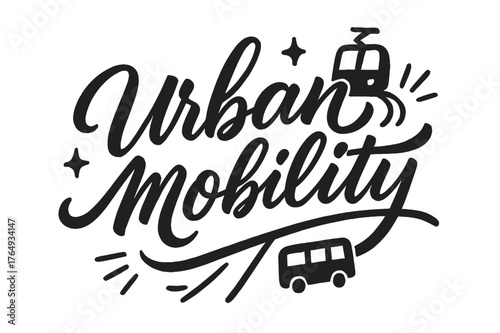 Urban Mobility Script. Script Hand-Lettering ? "Urban Mobility" in flowing brush script, semi-cursive with fluid strokes, slight upward tilt to convey movement