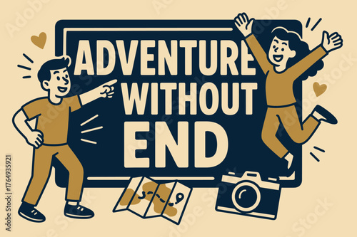 Endless Adventure Banner. Adventure without end banner, flat vector illustration, bold oversized text inside rectangular frame, cartoon characters pointing and