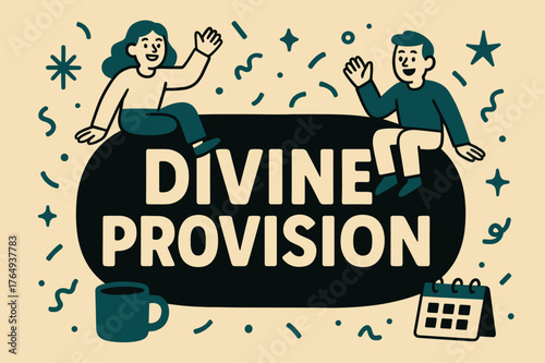 Divine Provision Banner. Divine Provision banner, flat vector illustration, bold oversized text inside rounded blob banner, cartoon characters sitting and