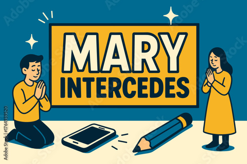 Mary Intercedes Banner. Mary Intercedes banner, flat vector illustration, bold oversized text inside rectangular frame banner, cartoon characters standing and