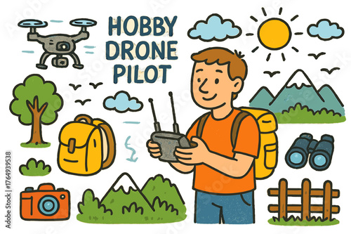 Hobby Drone Adventure. hobby drone pilot. Colorful Hand-drawn doodle Children illustration hobby drone pilot man, drone, controller, remote, sky, clouds, sun,