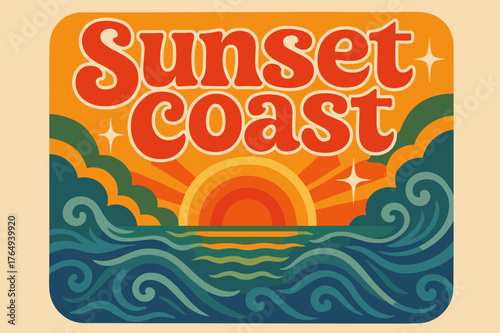 Vintage Sunset Vibes. Sunset Coast ? 70s Poster; lettering: funky curved fonts; composition: wavy stacked; effects: warm gradients, concentric circles;