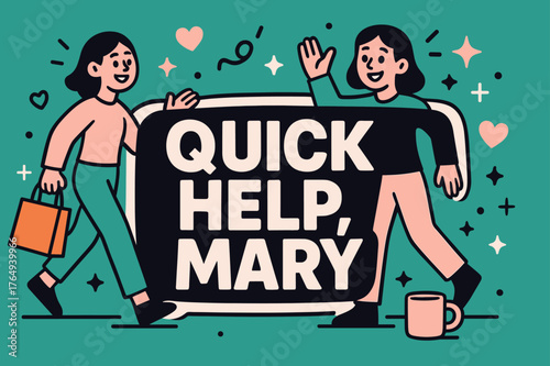 Mary's Quick Help. Quick Help, Mary banner, flat vector illustration, bold oversized text inside sticker outline banner, cartoon characters walking and waving