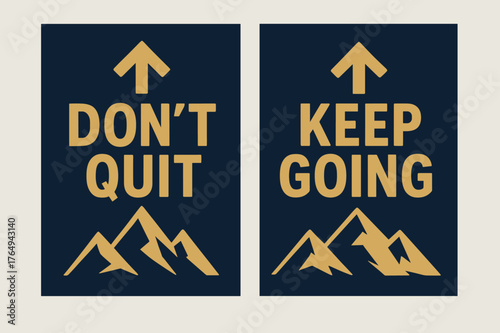 Motivational Banners. Don?t quit. Two vertical A6 banners with safe margins, centered composition, no elements touching edges, bold, navy and gold, objects