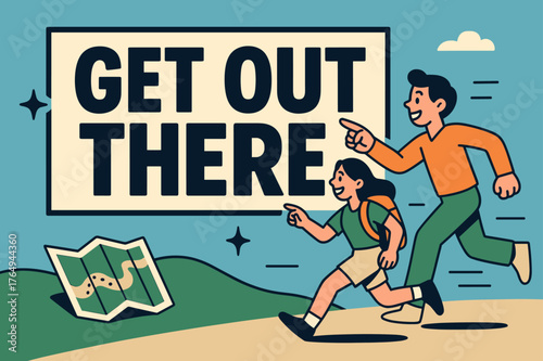 Adventurous Exploration Banner. Get out there banner, flat vector illustration, bold oversized text inside rectangular frame, cartoon characters running and