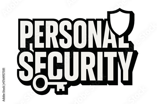 Personal Security Design. Bold Block Lettering ? "Personal Security" in massive bold geometric letters, stacked block composition, heavy outlines with subtle