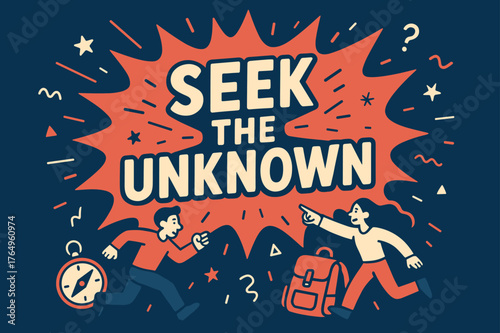 Adventure Awaits. Seek the unknown banner, flat vector illustration, bold oversized text inside splash explosion, cartoon characters running and pointing,