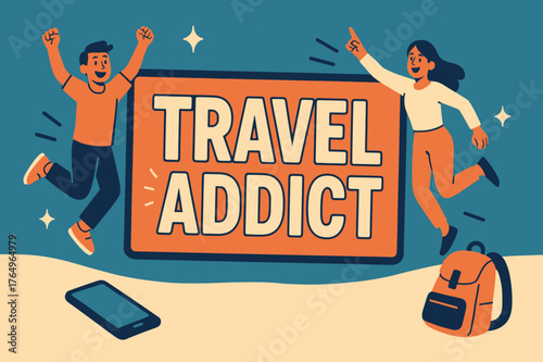 Travel Addict Banner. Travel Addict banner, flat vector illustration, bold oversized text inside rectangular frame banner, cartoon characters jumping and