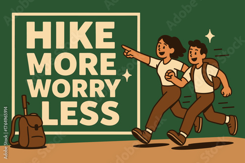 Hike More Banner. Hike more worry less banner, flat vector illustration, bold oversized text inside rectangular frame, cartoon characters running and pointing,