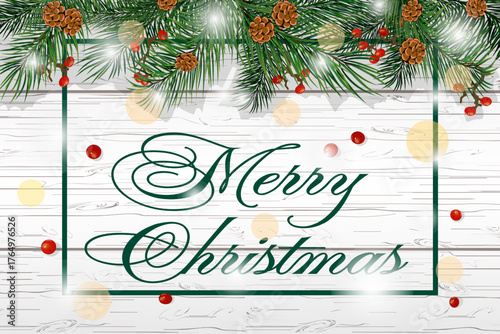 Presentation of a New Year's card with fir branches and congratulatory text.Color vector illustration with fir branches, cones and berries on a light wooden background with Christmas text.