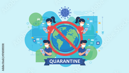 Vivid flat illustration depicting global quarantine measures against the 2019-nCoV coronavirus pandemic, showing people in masks using digital devices, with the Earth symbol under a red prohibition