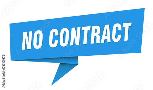 no contract banner. no contract speech bubble, label, sticker, sign template